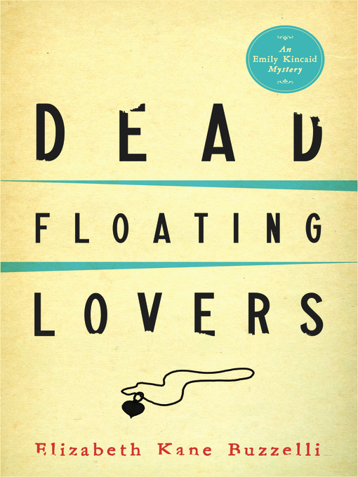 Title details for Dead Floating Lovers by Elizabeth Kane Buzzelli - Available